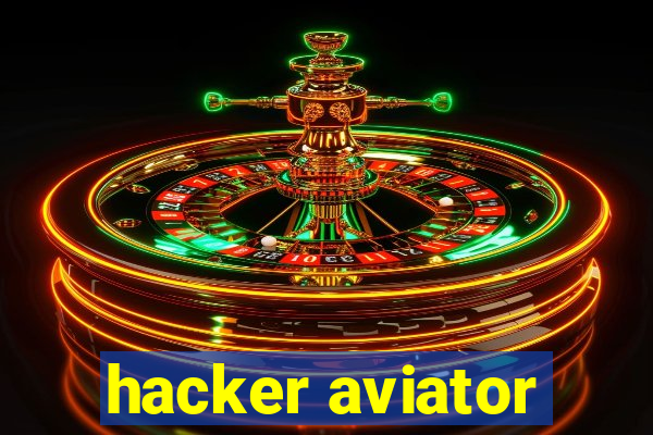 hacker aviator